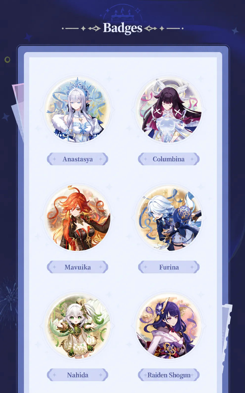 Anniversary Celebration tinplate badges featuring Anastasya, Columbina, Mavuika, Furina, Nahida and Raiden Shogun