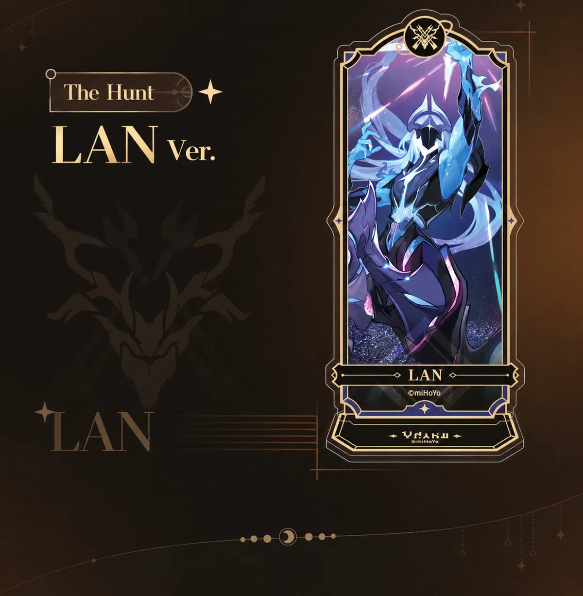 Lan The Hunt acrylic standee design