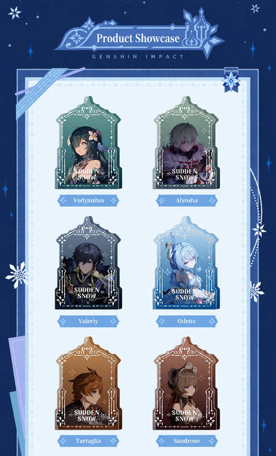 Sudden Snow Series thick acrylic stands featuring Vodyanitsa, Alyosha, Valeriy, Odette, Tartaglia and Sandrone